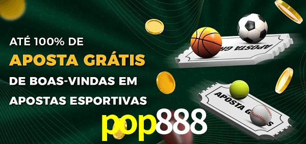 pop888 Ate 100% de Aposta Gratis